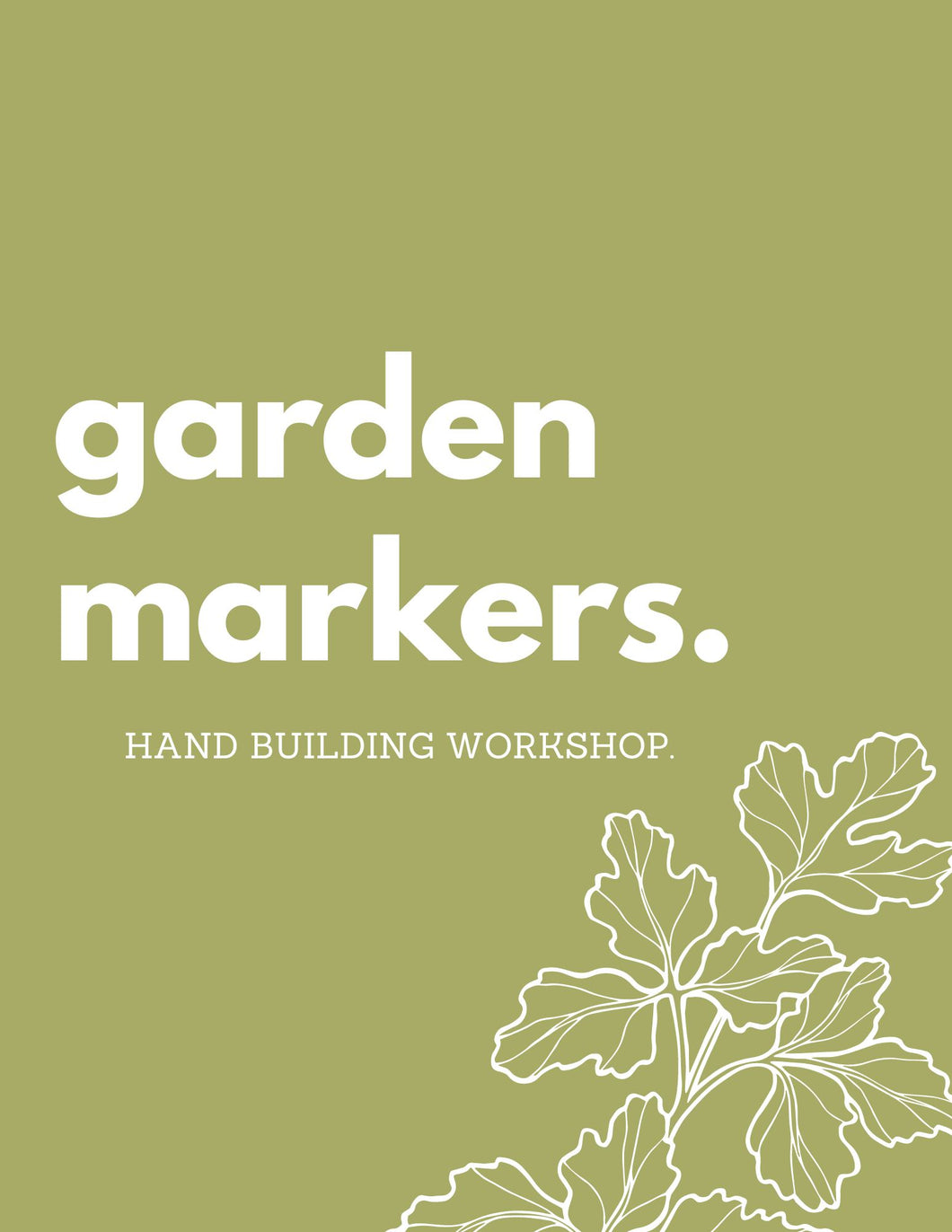 Garden Markers | Hand Building Workshop