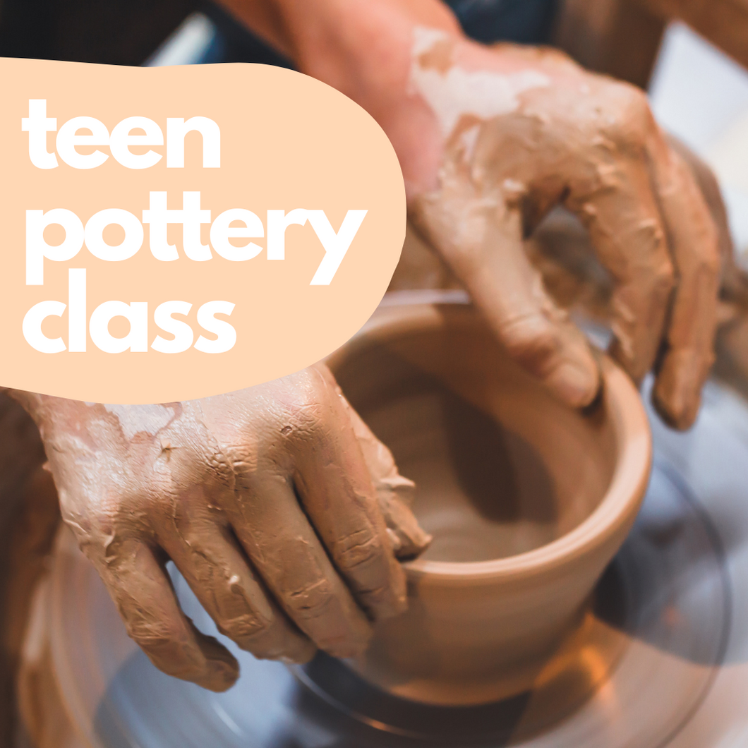 Teen Pottery Class